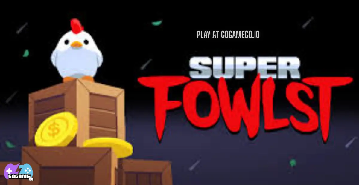 Super Fowlst