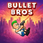 Bullet bros