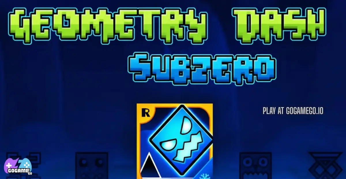 Geometry Dash Subzero