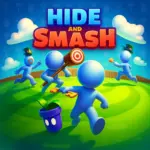 Hide and smash
