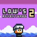 Lows adventure 2