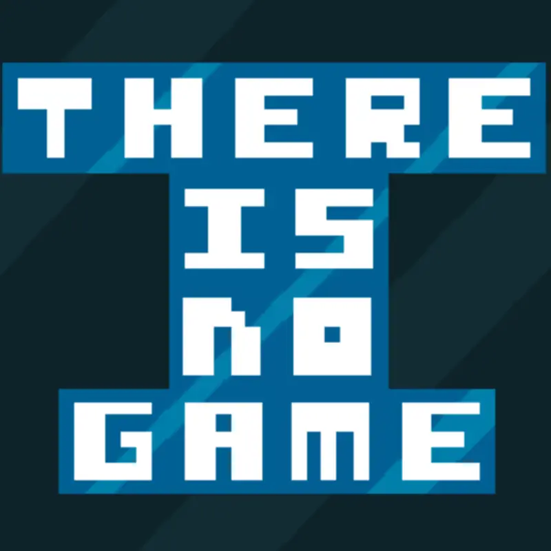 There is no game