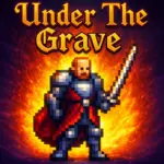 Under The Grave game Free